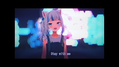 Gawr Gura - Stay With Me | Kanauru PV