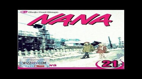 Nana: Volume 21 Review