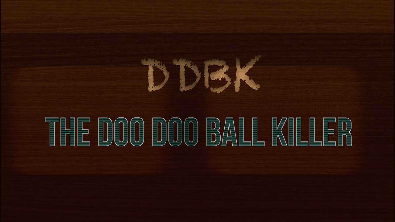 DooDoo Ball Killer Docu-Series Teaser