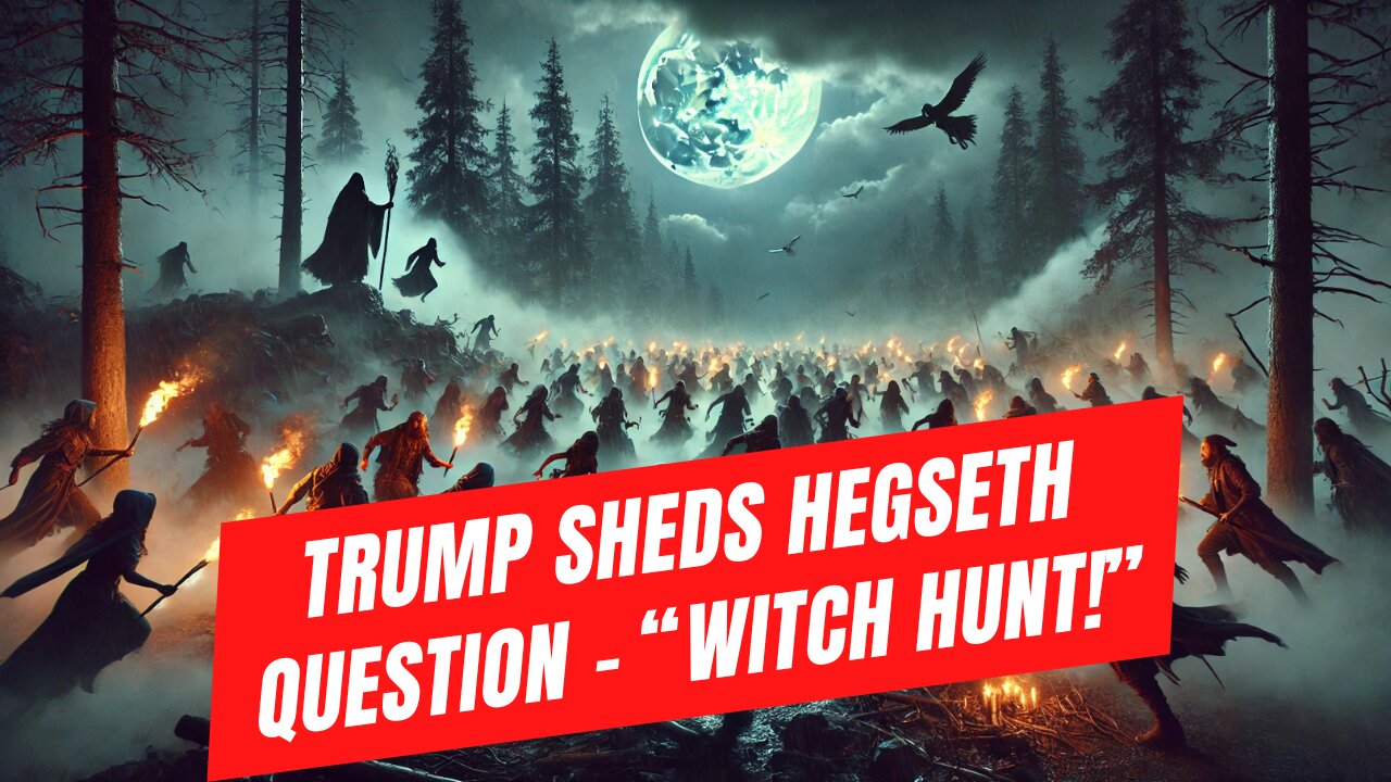 "Witch Hunt!" President Trump shreds question about Hegseth