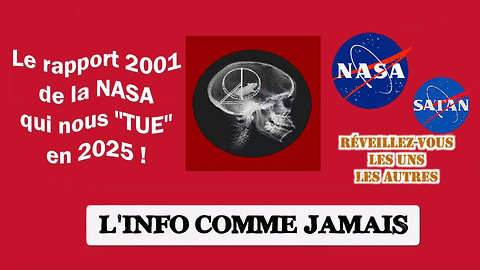 Voici le rapport NASA de 2001, qui nous tue en 2025 ! Hallucinant ...(Hd 720) Autre lien au descriptif.