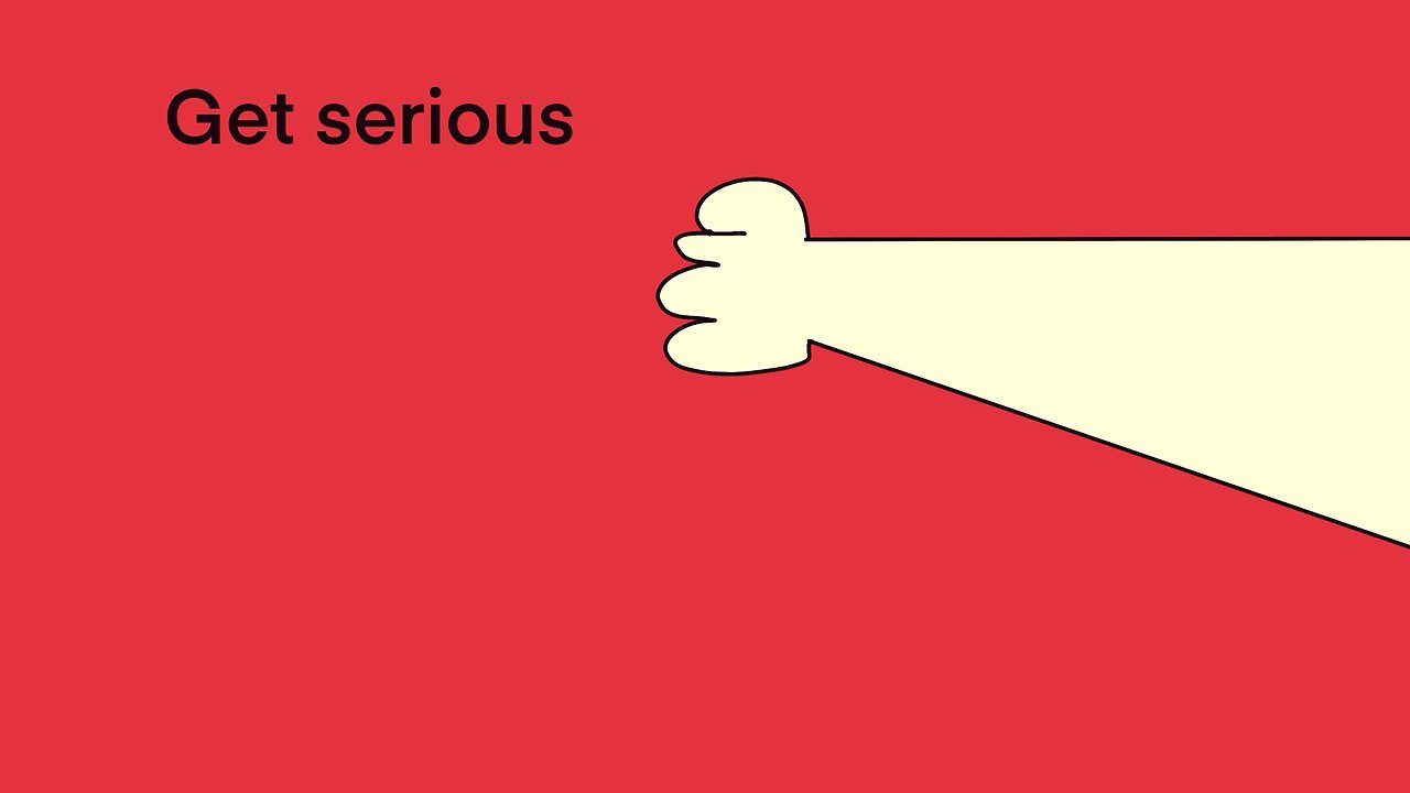 Get serious
