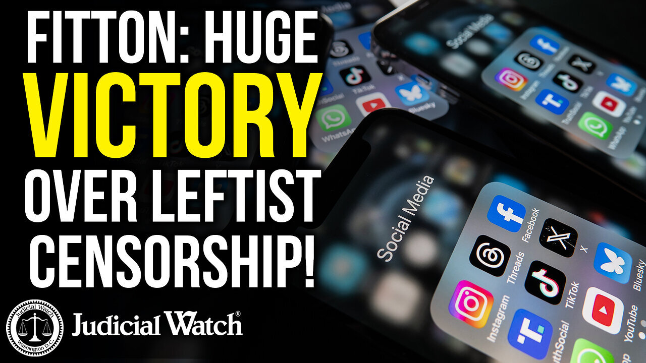 Tom Fitton: HUGE Victory over Leftist CENSORSHIP! | Judicial Watch