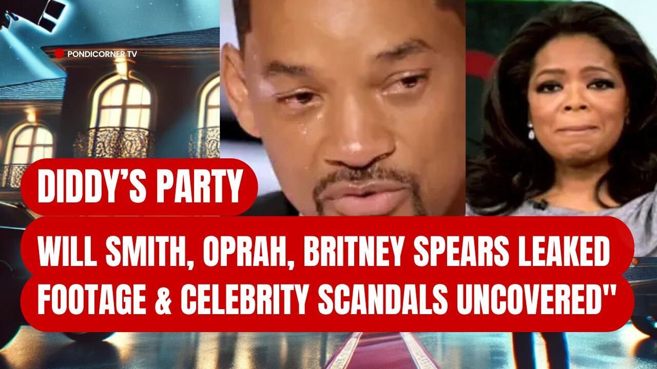 Diddy's Party Allegations: Will Smith, Oprah, Leaked Footage & Celebrity Scandals Uncovered