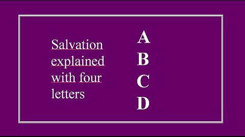 Salvation explained with four letters ABCD
