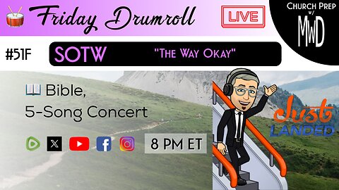 🥁 #51F 📖Bible: "The Way Okay" | Church Prep w/ MWD