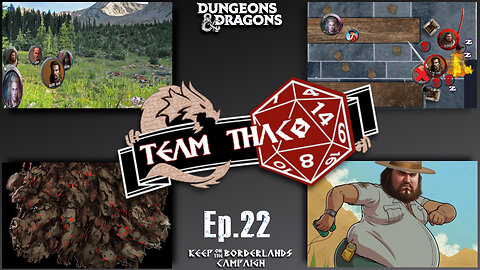 REDUX: CAVE of the UNKOWN | D&D w. TeamTHAC0, Ep.22 of KeepOnTheBorderlands campaign