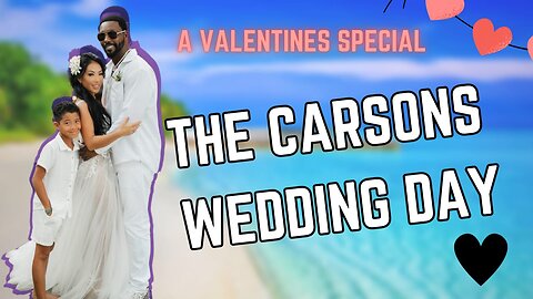 Valentines Day Special - Our Most Beautiful Moments. - The Wedding Day