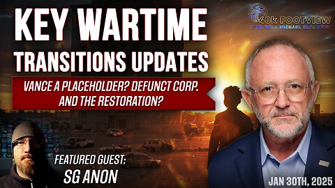 Key Wartime Transitions Updates - SG Anon | 40K FootView with JMC Ep. 40