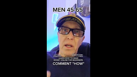 MEN 45 TO 65, MAKE MONEY ONLINE