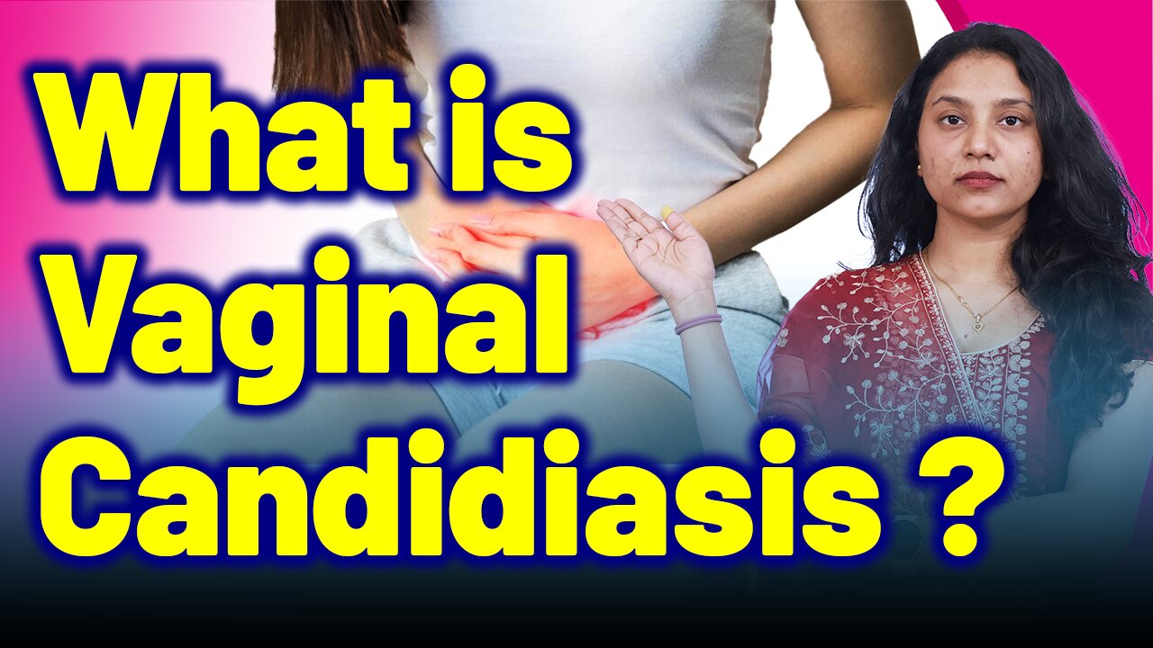 What is Vaginal Candidiasis | Treatment Cure Medicine Surgery | Gynaecology Women | Homeopathy