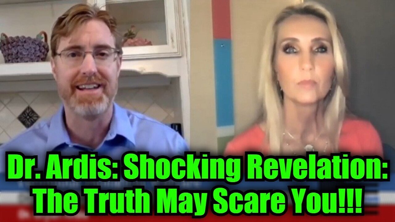 Dr. Bryan Ardis: Shocking Revelation: The Truth May Scare You!