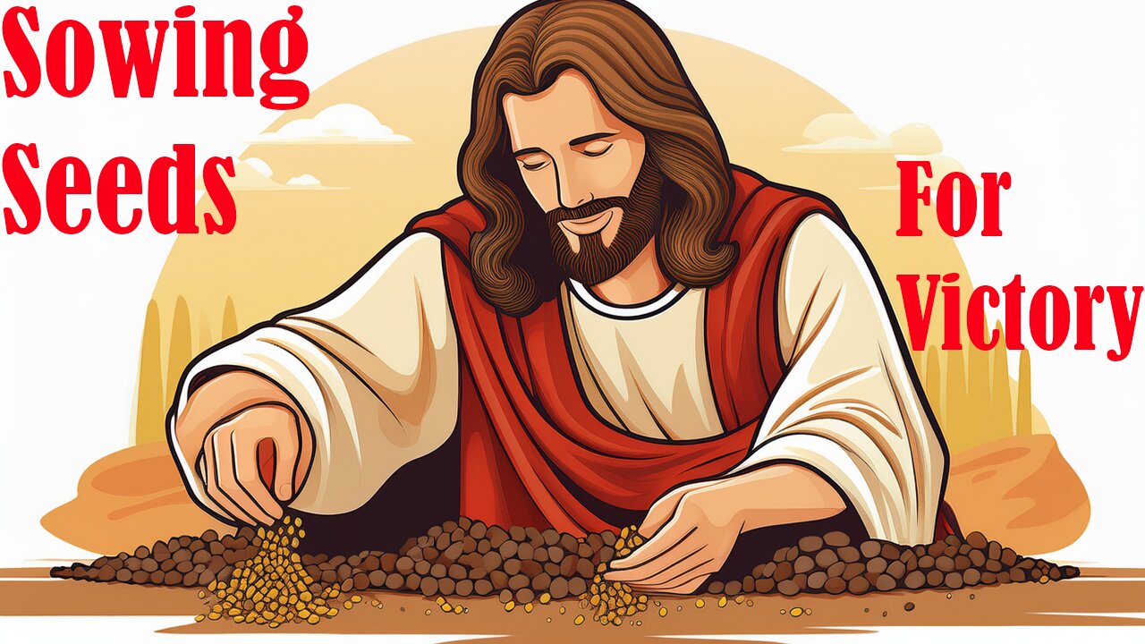 Sowing Seeds for Victory?