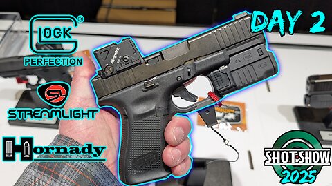 Shot show 2025 // glock //Hornady // Streamlight