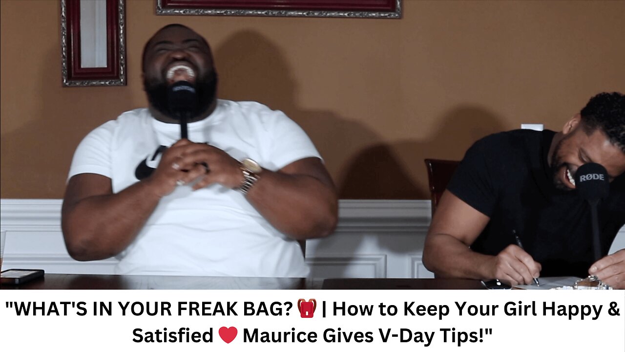 "WHAT'S IN YOUR FREAK BAG? 🎒 | How to Keep Your Girl Happy & Satisfied ❤️ Maurice Gives V-Day Tips!"