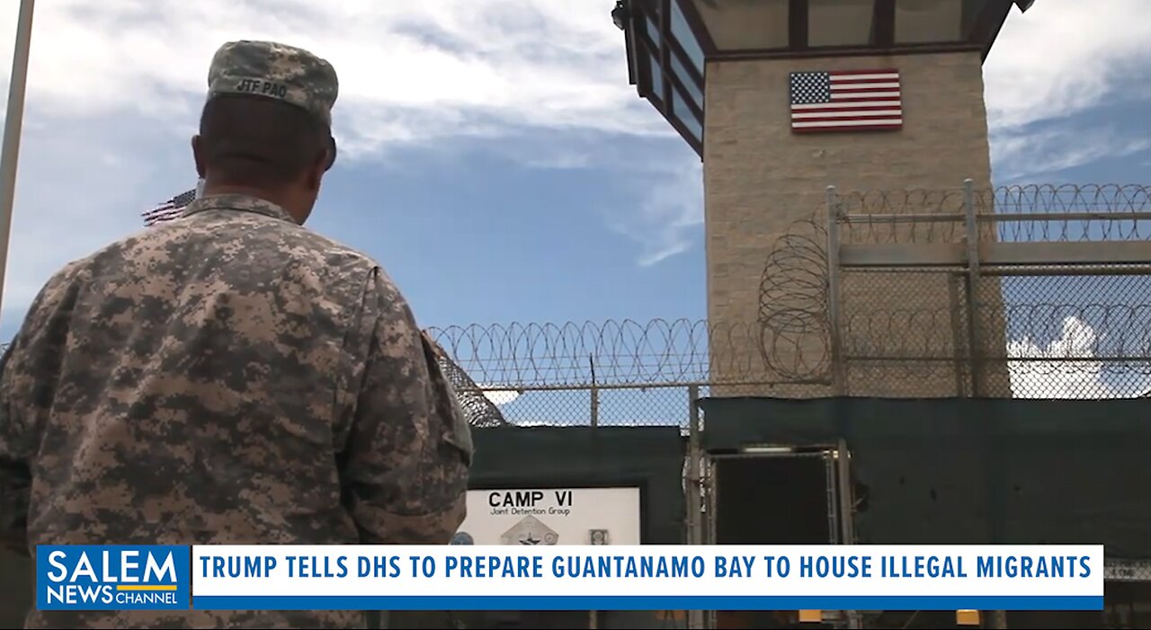 Trump Tells DHS To Prepare Guantanamo Bay To House 30,000 Illegal Migrants