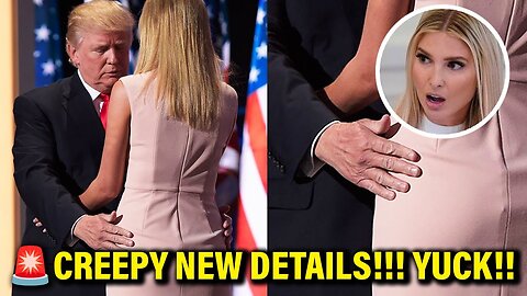 Trump's Creepiest Moment with Ivanka EXPOSED in New Book | PSN Experiment