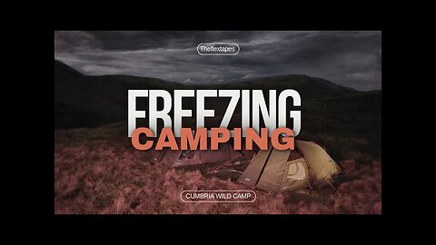 Freezing Cold Wild Camping In The Lake District