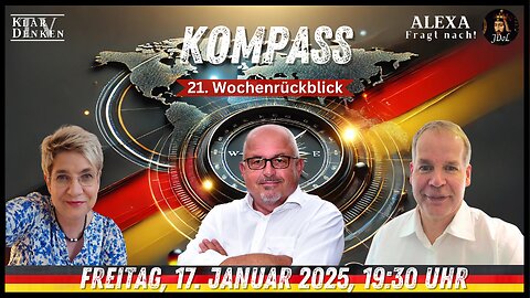 LIVE | KOMPASS - 21. Wochenrückblick mit Alexa, Stefan und Reinhard Mixl