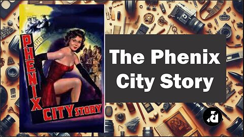 The Phenix City Story 1955 / Cidade Do Vicio - Legendas