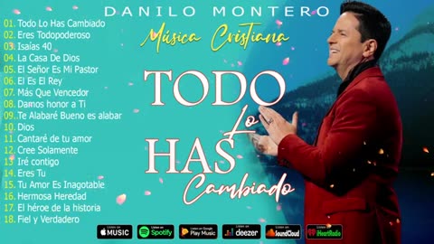 Danilo Montero Lo Mejor Exitos Mix Alabanza Musica Cristiana.