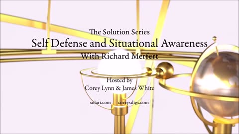 The Solution Series: Self Defense & Situational Awareness with Richard Merfert