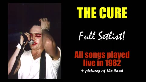 The Cure - All songs played live in 1982