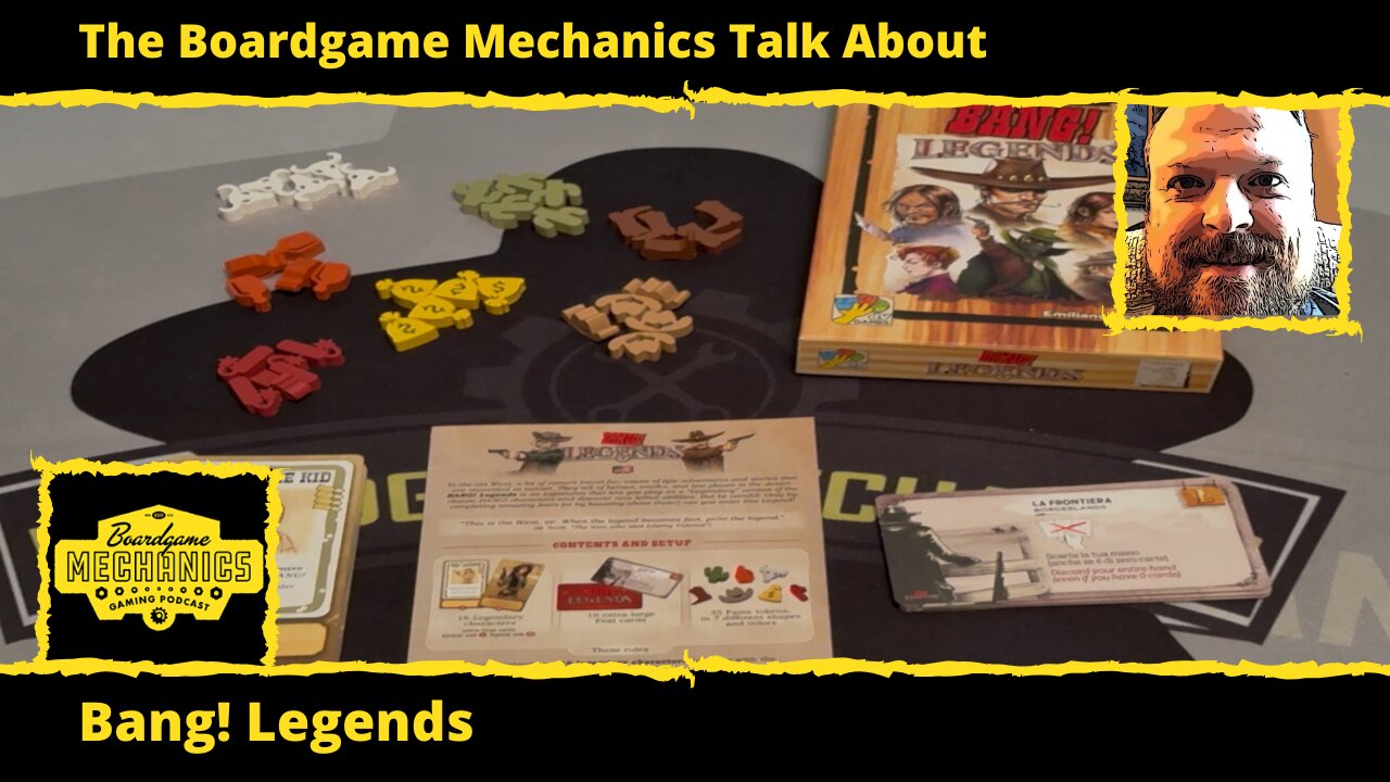 The Boardgame Mechanics Talk About Bang! Legends