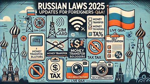 More New Russian Laws 2025 + Live Q&A Session