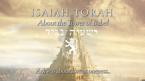 Ark was about love as oneness. | Tower of Babel