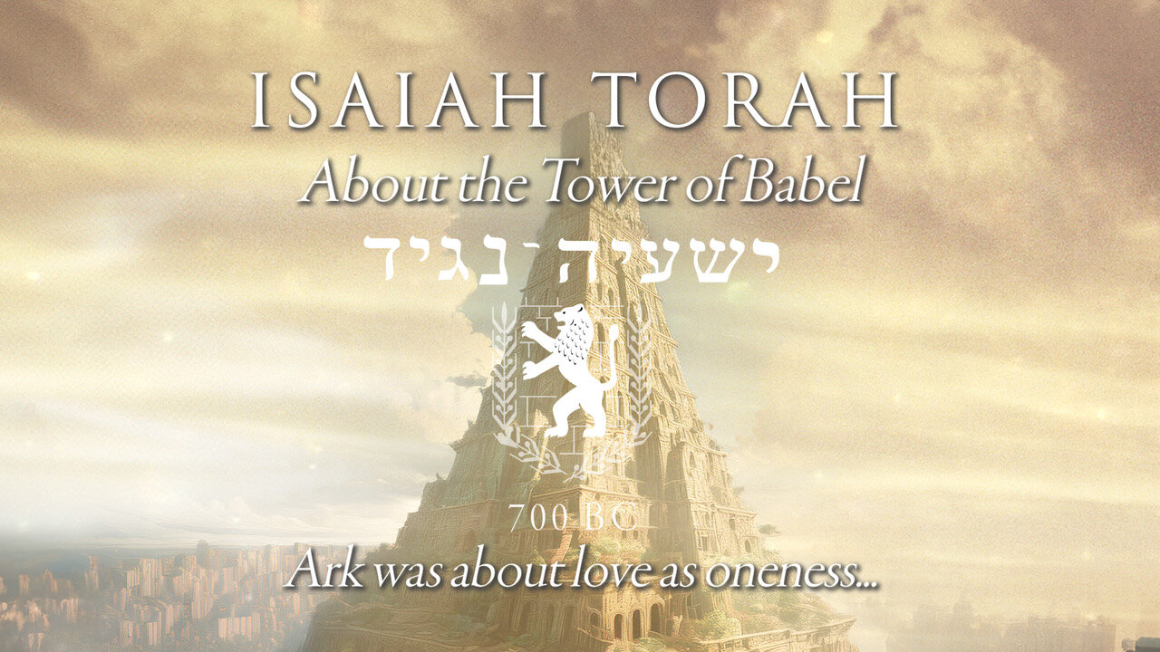 Ark was about love as oneness. | Tower of Babel