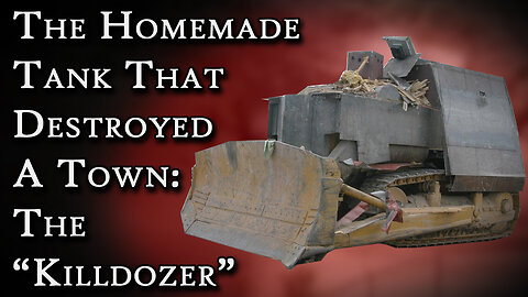 The Homemade Tank That Destroyed a Town: The Killdozer | Fascinating Horror