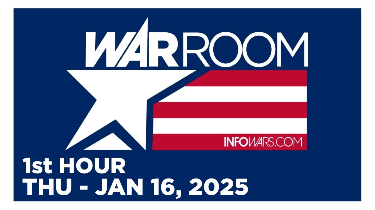 WAR ROOM [1 of 3] Thursday 1/16/25 • CONFIRMATION HEARINGS, News, Reports & Analysis • Infowars