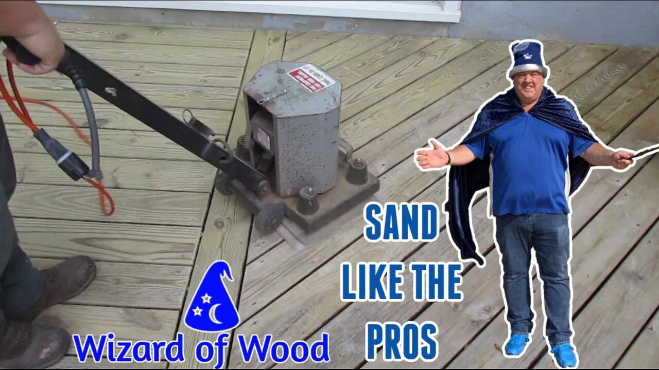 How to Sand Your Deck the Right Way | The "Wizard of Wood"