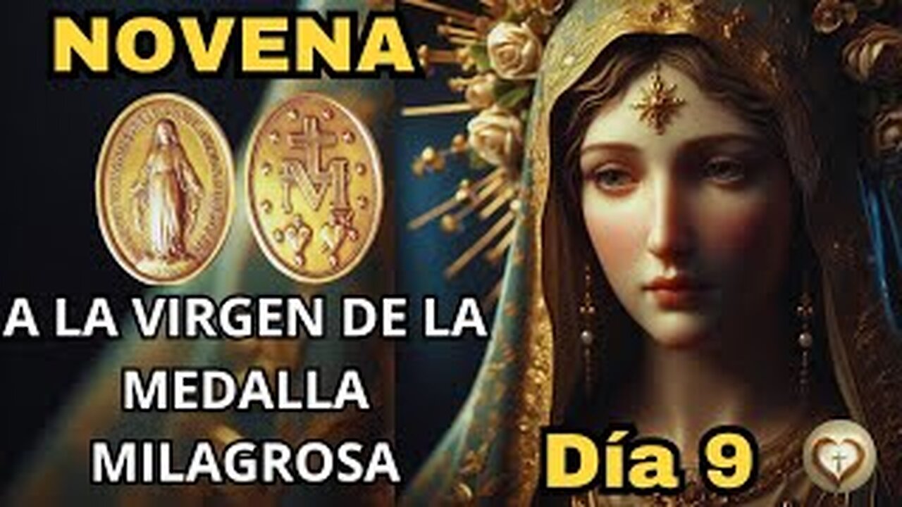 NOVENA A LA VIRGEN DE LA MEDALLA MILAGROSA | DÍA 9 |