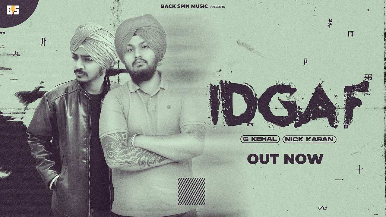 IDGAF - G kehal & Nick karan || Latest punjabi song 2025 || New punjabi song 2025 ||