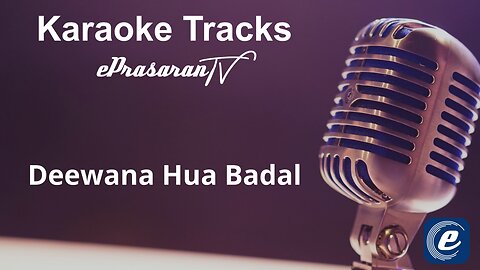 Deewana Hua Badal Karaoke Hindi