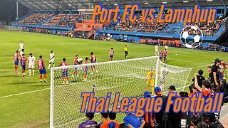 Port FC vs Lamphun Warriors January 8th, 2025 - Battle to Start the Second Half - Bangkok Thailand