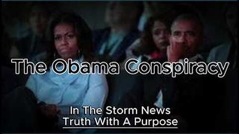 ITSN presents: 'THE OBAMA CONSPIRACY' 3.1 (In The Storm News)