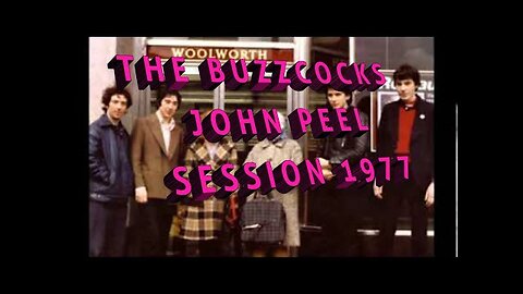 THE BUZZCOCKS...JOHN PEEL SESSION 1977...