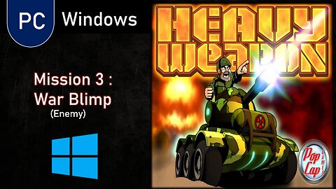 PC Games | Heavy Weapon (3-War Blimp)