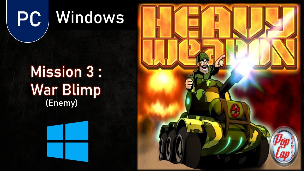 PC Games | Heavy Weapon (3-War Blimp)