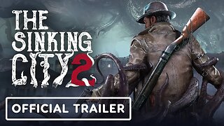 The Sinking City 2 - Official Gameplay Reveal & Kickstarter Announcement Trailer