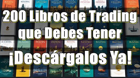 Los 200 Libros de Trading que Debes Tener: ¡Descárgalos Ya!