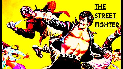 STREET FIGHTER (1974) FULL MOVIE | Martial Arts | Action | Thriller