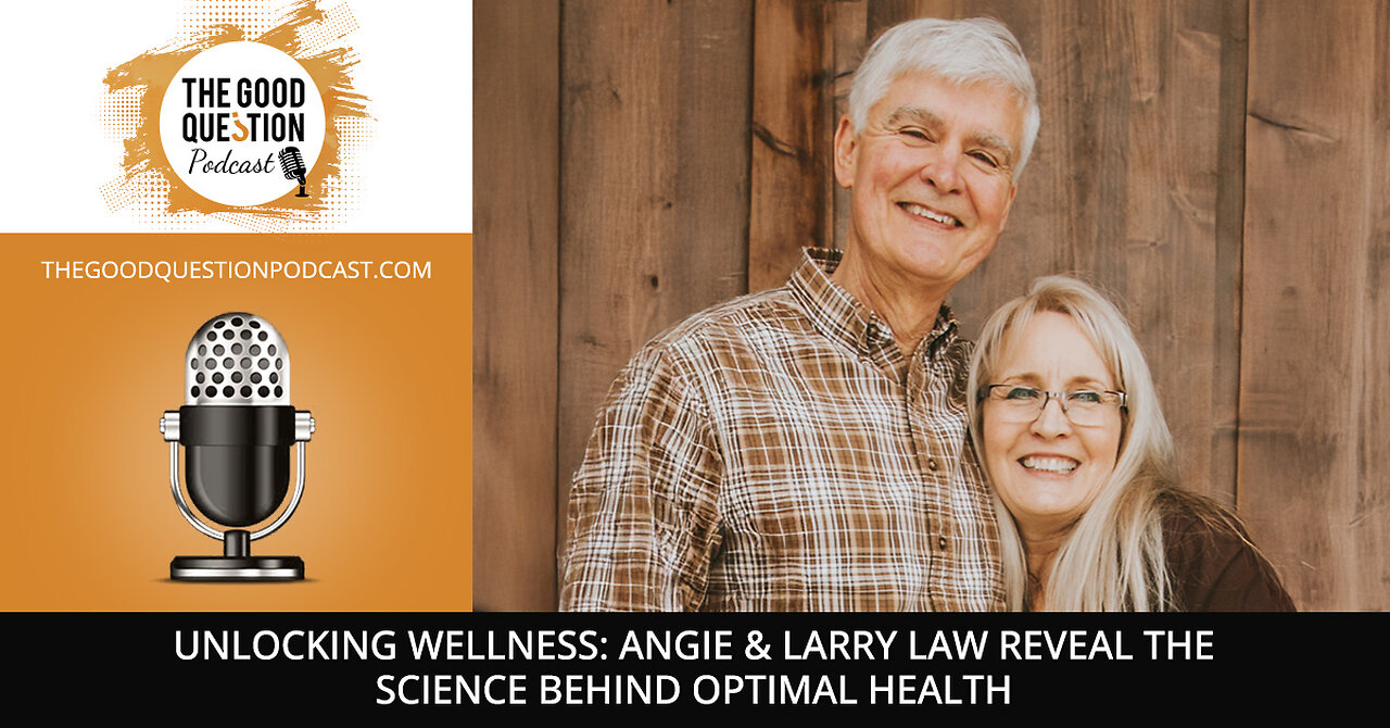 🔓 Unlocking Wellness: Angie & Larry Law Reveal The Science Behind Optimal Health! 🌿💡