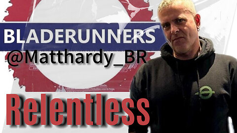 BLADERUNNER @Matthardy_BR on Relentless Episode 92.