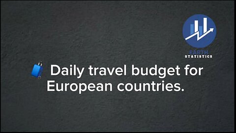 Daily travel budget for European countries...