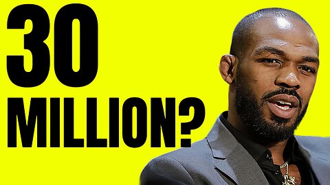 JON JONES THE 30 MILLION DOLLAR MAN???