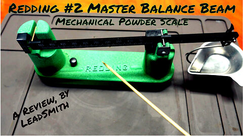 Redding #2 Master Balance Beam Mechanical Powder Scale 505 Grain Capacity, a Review